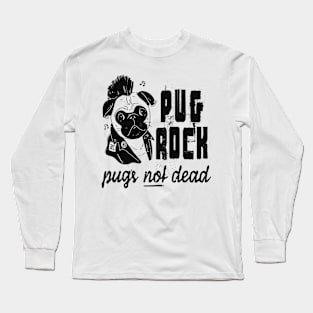 Pug Rock Long Sleeve T-Shirt